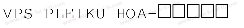 vps pleiku hoa字体转换